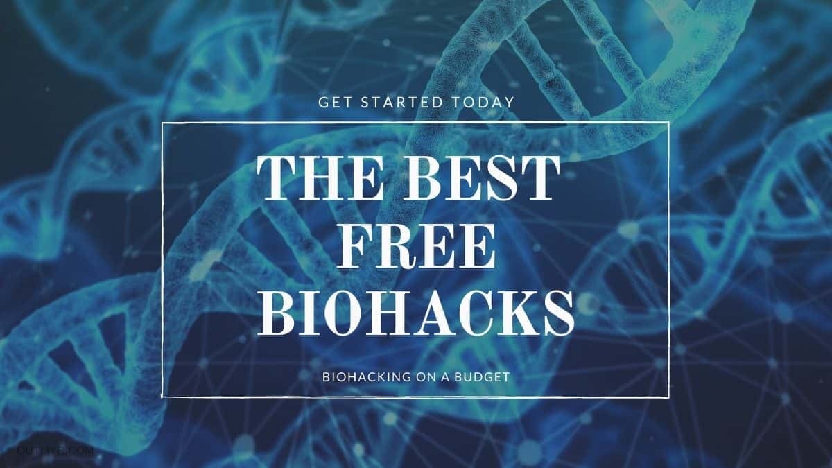 29 Vital FREE Biohacks You Can Try Today