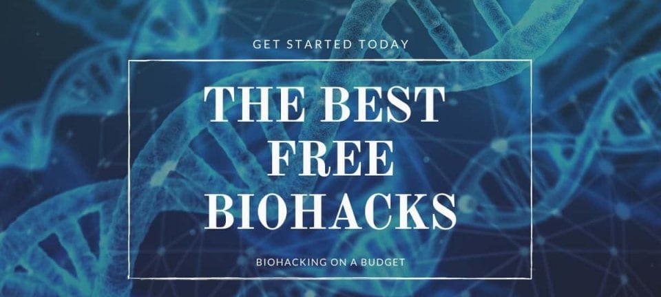 Best Cheap & Free Biohacks
