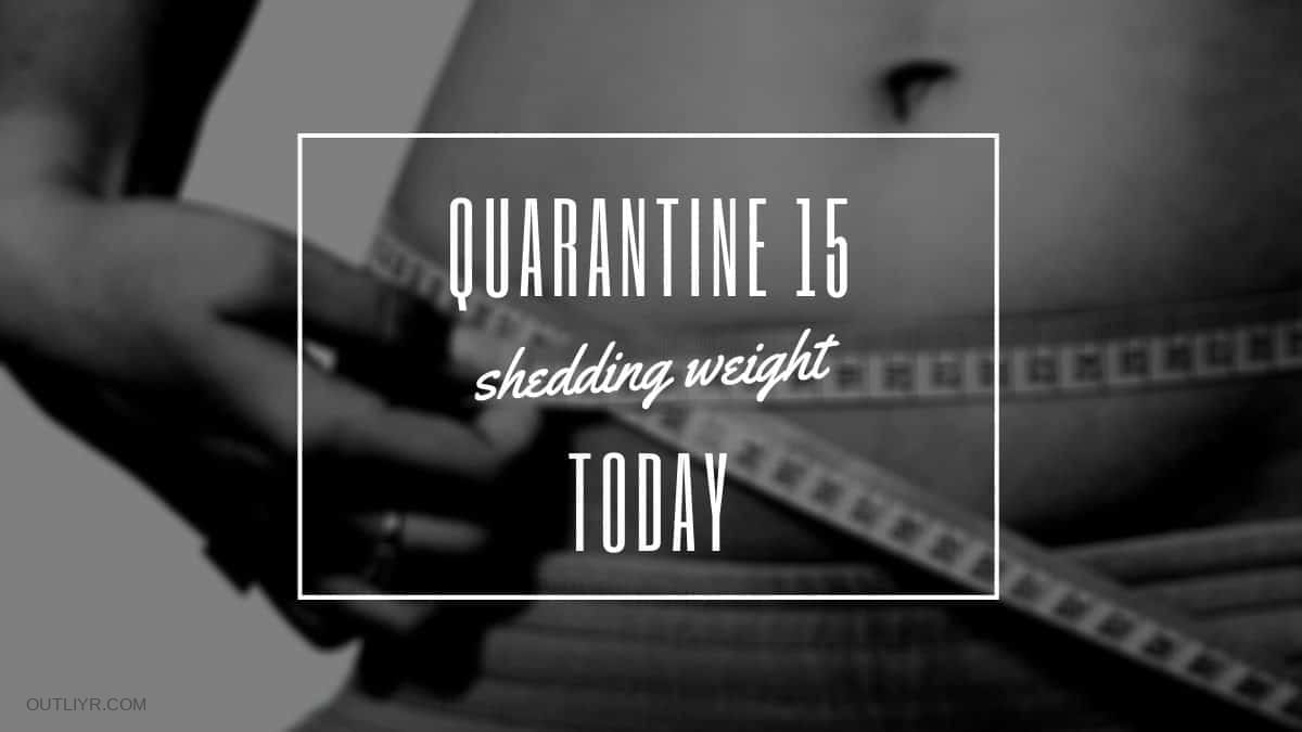 Quarantine Weight Loss