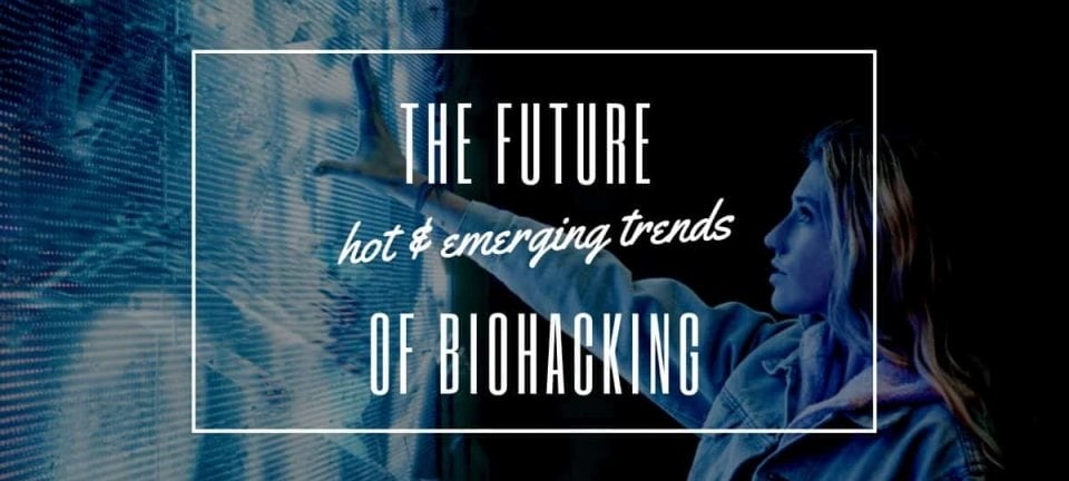 Biohacking Future