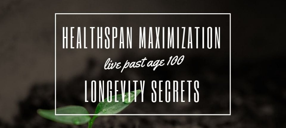 Maximizing Healthspan & Longevity to Stay Young