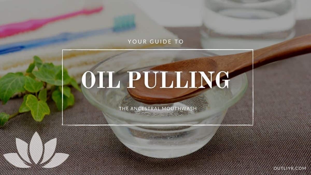 Oil Pulling Guide