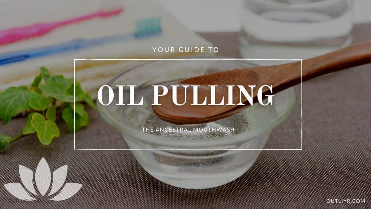 Oil Pulling Guide