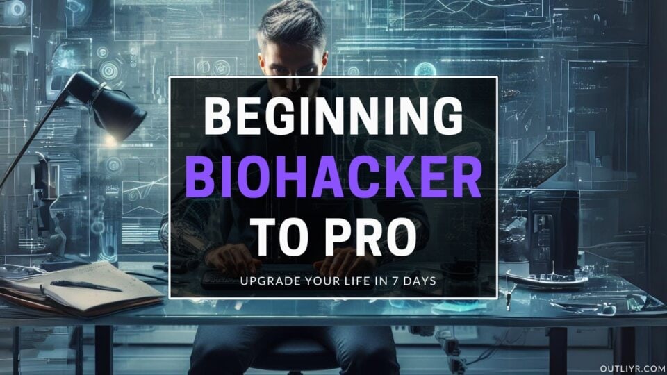 Beginner To Pro Biohacker