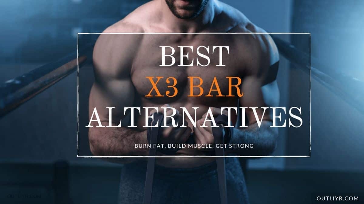 Reviewing the World's Best X3 Bar Alternatives for Muscle, Strength, and Fat Loss