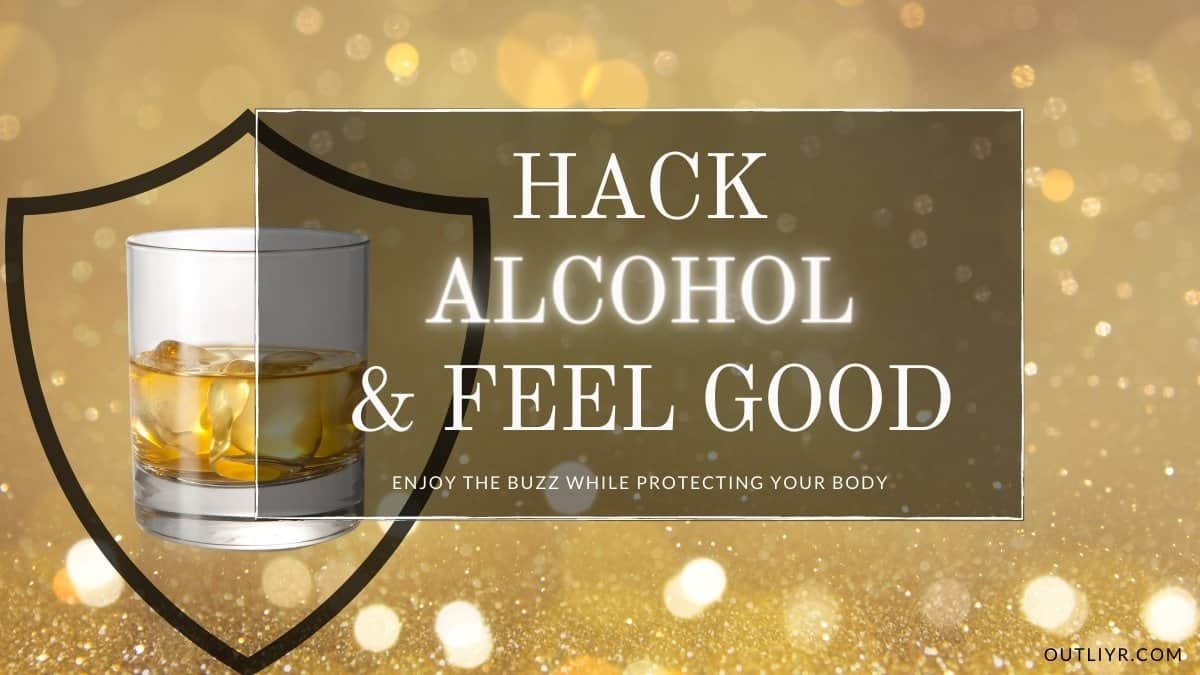 Biohack Alcohol Damage Buzz No Hangover