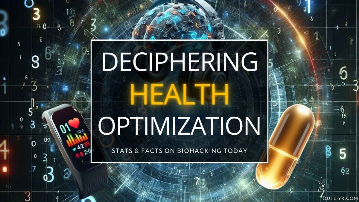 75+ Latest Biohacking Stats & Facts to Optimize Your Health