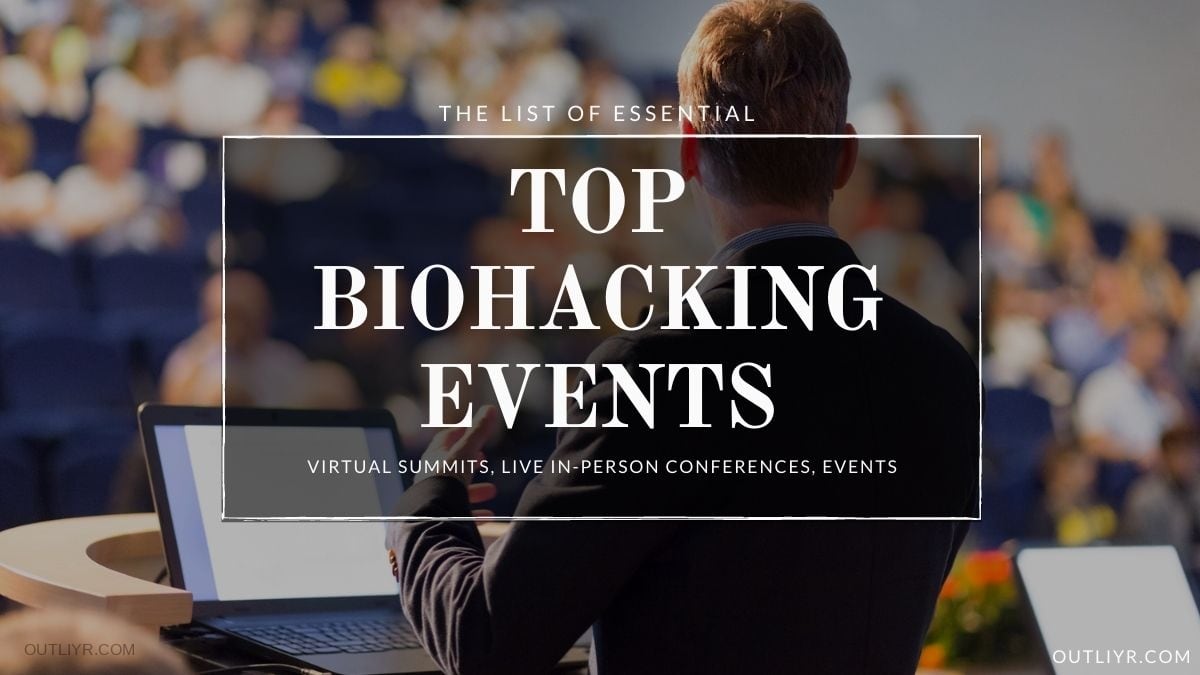 Biohacking Summits Conferences Events