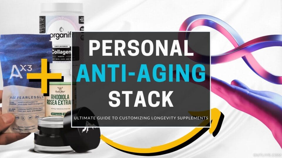 How to Build the Ultimate Longevity Supplement Stack to Slow Biological Aging
