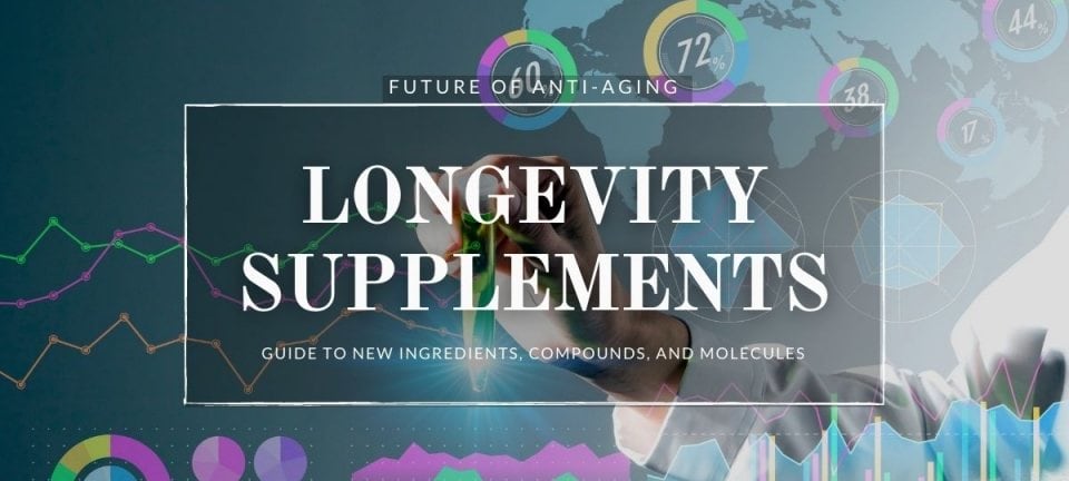 Best Longevity Supplements of the Future