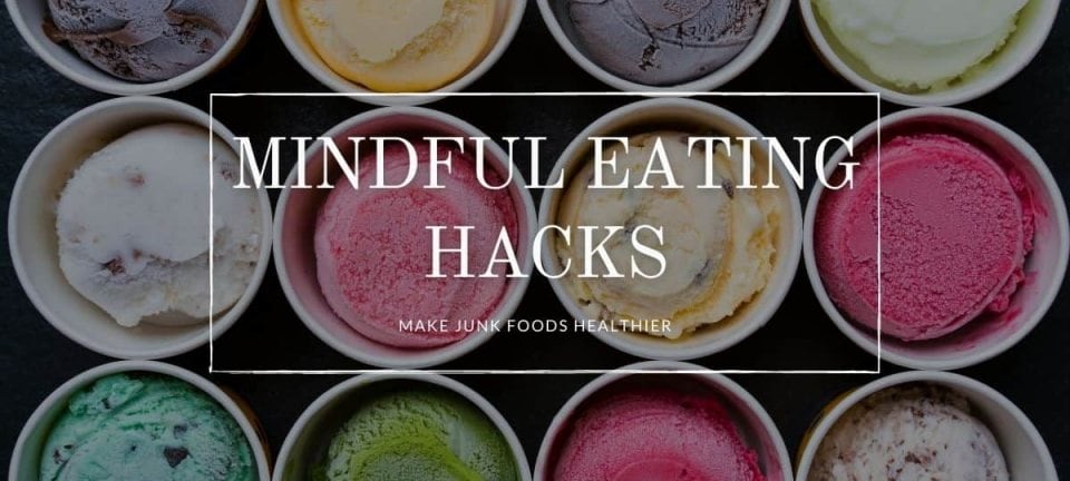 Mindful Eating Hacks