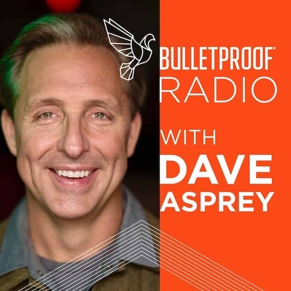 bulletproof dave asprey