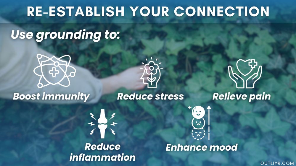 The benefits of grounding/earthing