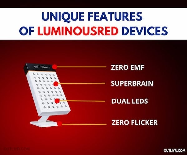 Unique Features of LuminousRed Devices