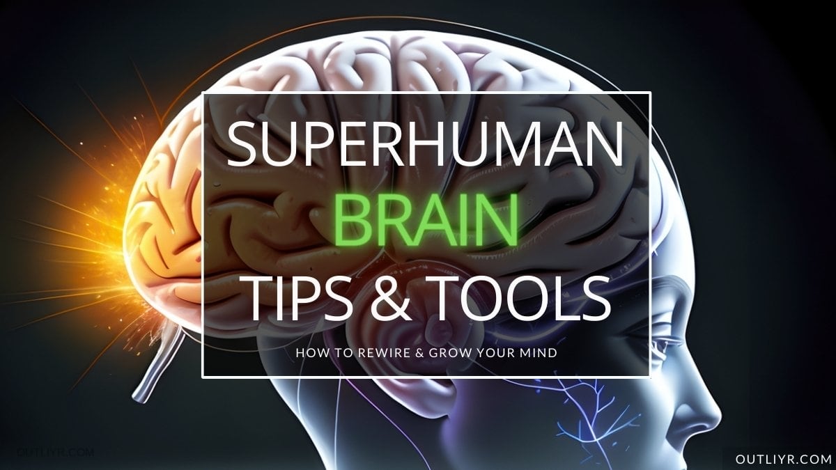 21+ Powerful Tips to Biohack Brain Health & Performance