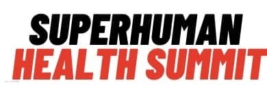superhuman health summit
