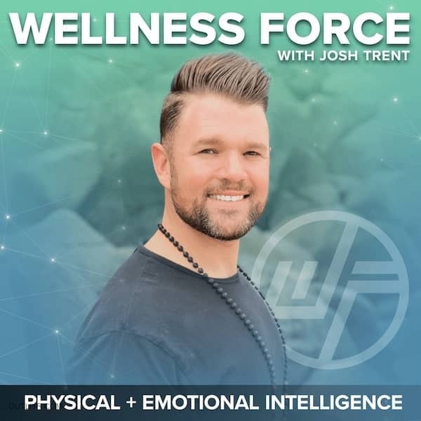 wellness force josh trent